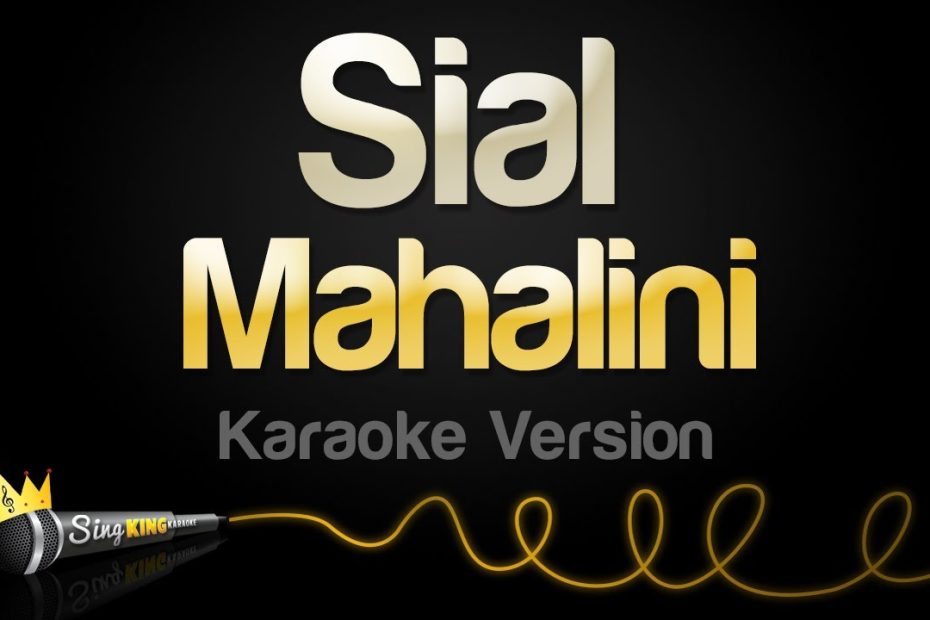 Mahalini - Sial (Karaoke Version)