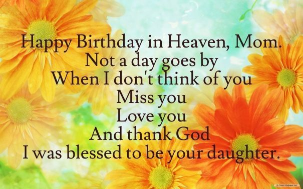 Happy Birthday On Heaven Mom From Your Daughter | Birthday Wishes For Mom, Happy  Birthday In Heaven, Mom In Heaven Quotes